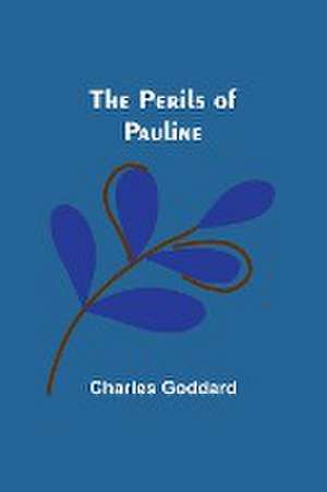 The Perils of Pauline de Charles Goddard