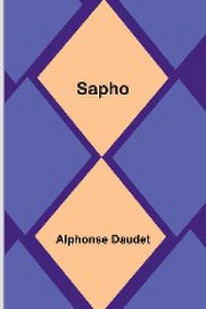 Sapho de Alphonse Daudet