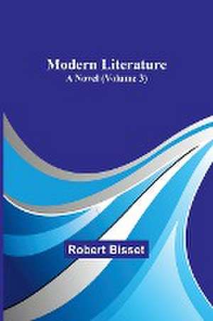 Modern literature de Robert Bisset