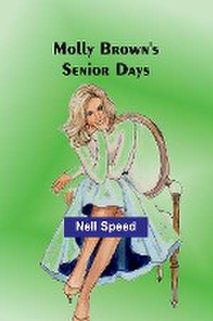 Molly Brown's Senior Days de Nell Speed