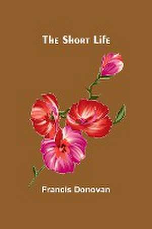 The Short Life de Francis Donovan