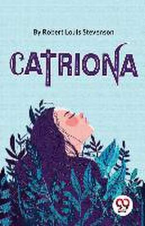 Catriona de Robert Louis Stevenson