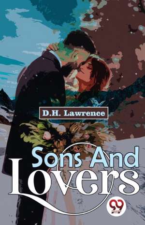 Lawrence, D: Sons And Lovers