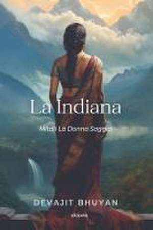 La Indiana Italian Version: Mitali La Donna Saggia de Devajit Bhuyan