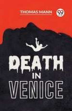 Death in Venice de Thomas Mann