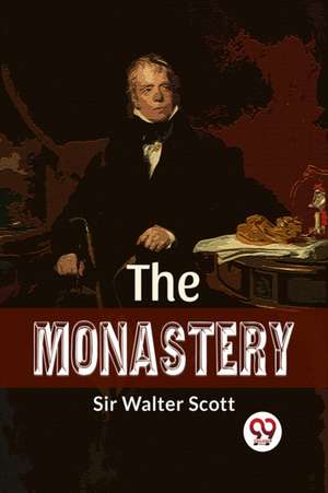 The Monastery de Walter Scott