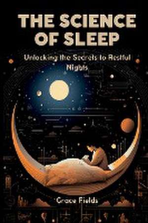 The Science of Sleep de Grace Fields