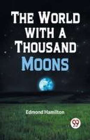 The World with a Thousand Moons