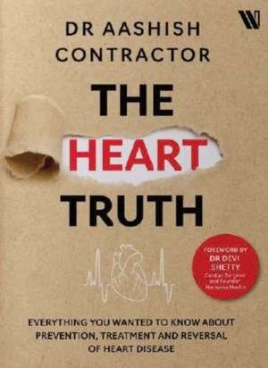 The Heart Truth de Aashish Contractor