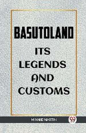 BASUTOLAND ITS LEGENDS AND CUSTOMS