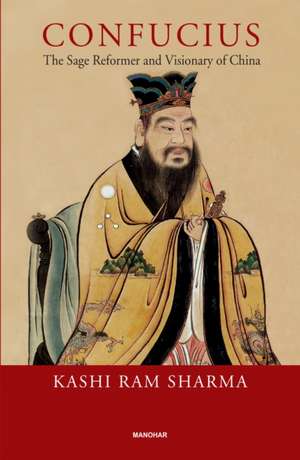 Confucius de Kashi Ram Sharma