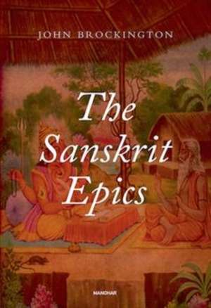 The Sanskrit Epics de John Brockington