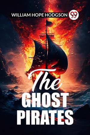 Ghost Pirates (Edition2023) de William Hope Hodgson
