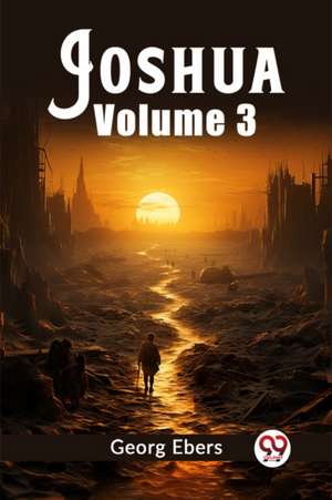 Joshua Volume 3 de Georg Ebers