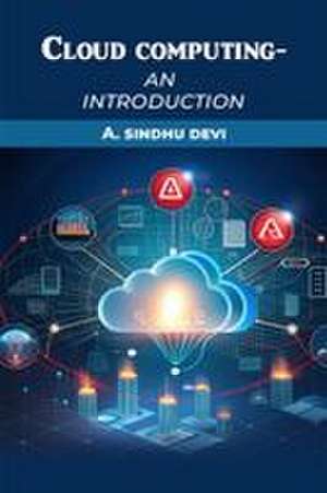Cloud Computing-An Introduction de A. Sindhu Devi