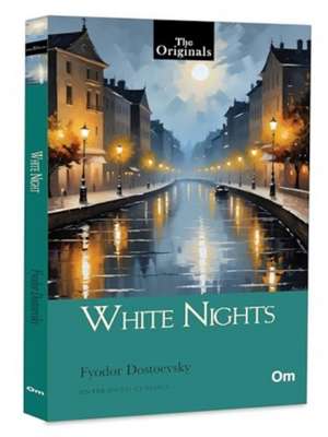 Dostoevsky: White Nights de Fyodor Dostoevsky