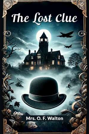 The lost clue de O. F. Walton