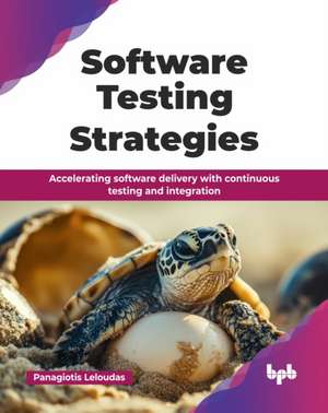 Software Testing Strategies de Panagiotis Leloudas