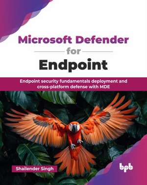 Microsoft Defender for Endpoint de Shailender Singh