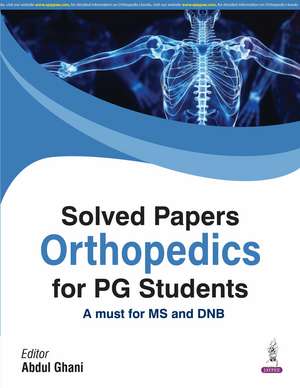 Solved Papers Orthopedics for PG Students de Abdul Ghani