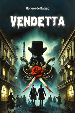 Vendetta de Honore De Balzac