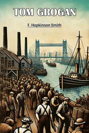 Tom Grogan de F. Hopkinson Smith