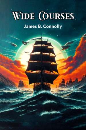 Wide Courses de James B. Connolly