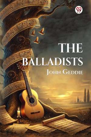 The Balladists de John Geddie