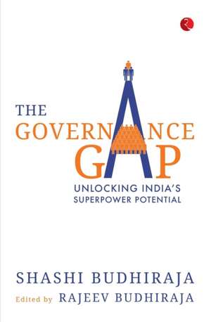 The Governance Gap de Shashi Budhiraja