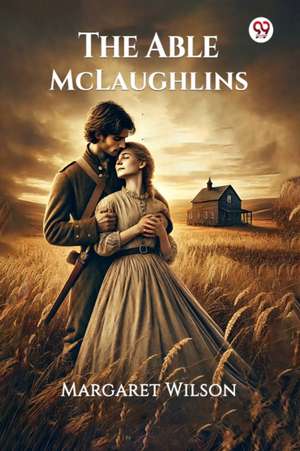 The Able McLaughlins de Margaret Wilson
