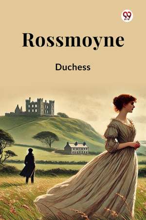 Rossmoyne de Duchess Duchess
