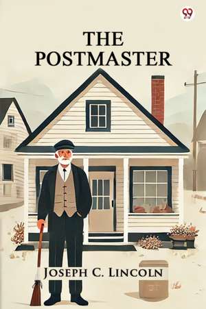 The Postmaster de Joseph C. Lincoln