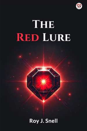 The Red Lure de Roy J. Snell