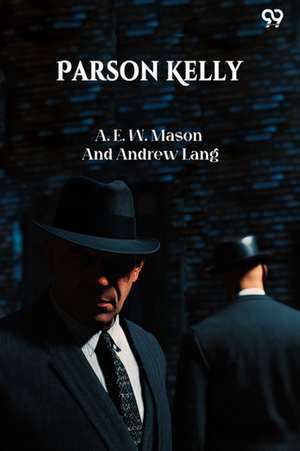 Parson Kelly de A. E. W. Mason