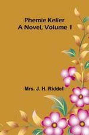 Phemie Keller de J. H. Riddell