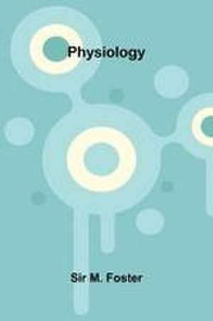 Physiology de M. Foster