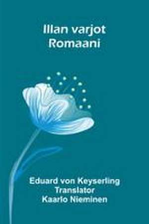 Illan varjot de Eduard Von Keyserling