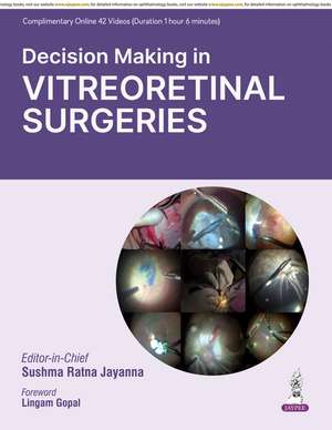 Decision Making in Vitreoretinal Surgeries de Sushma Ratna Jayanna