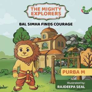 Bal Simha Finds Courage de M. Purba
