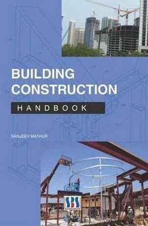 Building Construction Handbook de Sanjeev Mathur