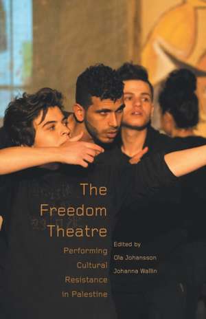 The Freedom Theatre de Ola Johansson