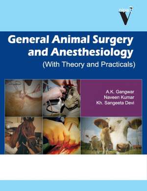 General Animal Surgery and Anesthesiology de A. K. Gangwar