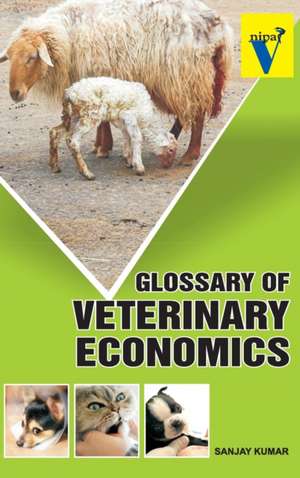 Glossary of Veterinary Economics de Sanjay Kumar