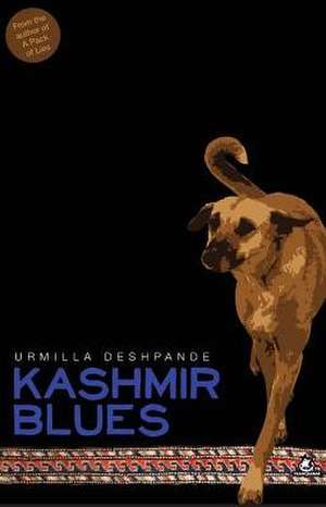 Kashmir Blues de Urmilla Deshpande