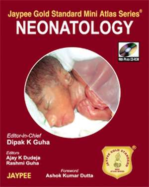 Jaypee Gold Standard Mini Atlas Series: Neonatology de Dipak K Guha