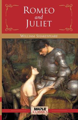 Romeo and Juliet de William Shakespeare