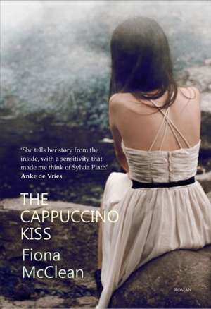 The Cappuccino Kiss de Fiona McClean