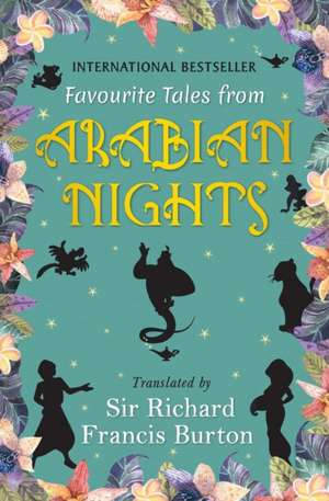 Favourite Tales from the Arabian Nights de Richard Burton