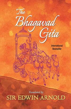 The Bhagavad Gita de Edwin Arnold