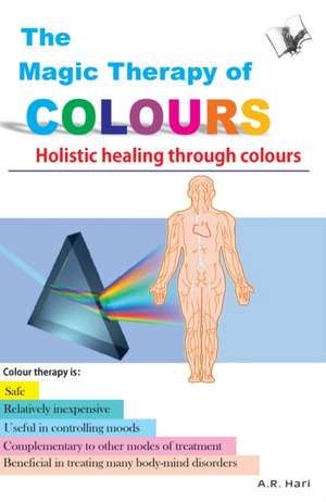 MAGIC THERAPY OF COLOURS de Hari A. R.